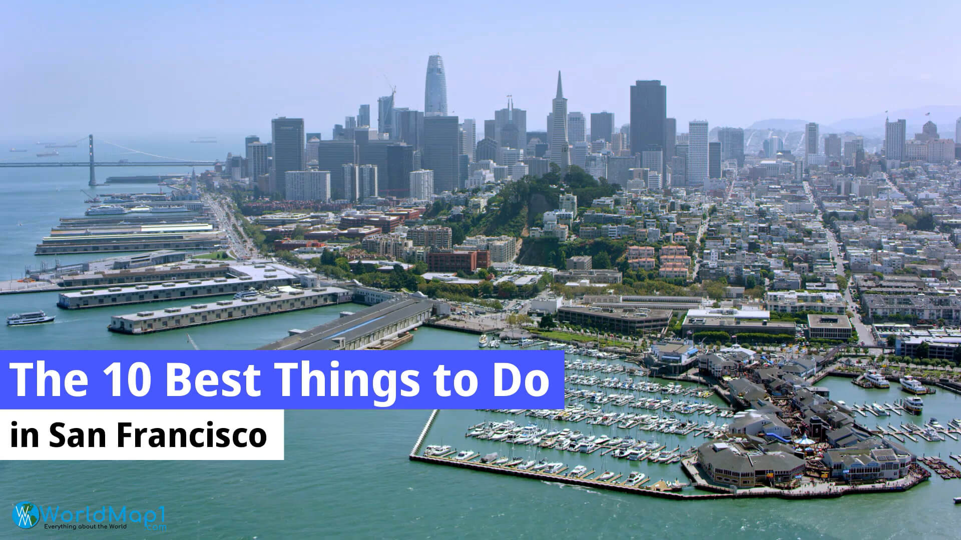 The 10 Best Things to Do in San Francisco